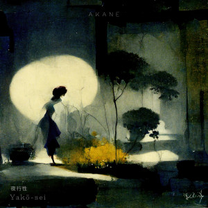 Album Yakō-sei oleh AKANE