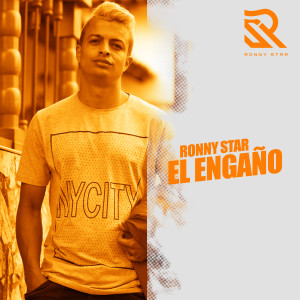 收聽Ronny Star的El Engaño歌詞歌曲