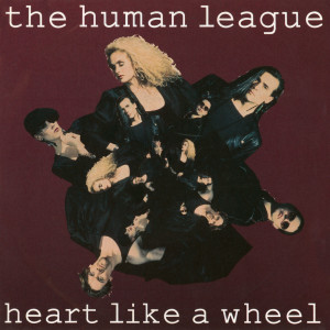 Human League的專輯Heart Like A Wheel
