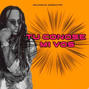 Album Tu Conose Mi vos oleh Orlando Moreno Feo