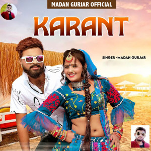 ดาวน์โหลดและฟังเพลง Karant พร้อมเนื้อเพลงจาก Madan Gurjar