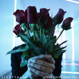 ดาวน์โหลดและฟังเพลง I Hope You're Doing Well พร้อมเนื้อเพลงจาก Sleeptalk