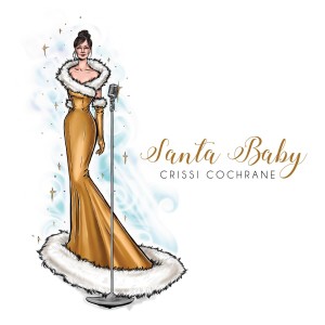 ดาวน์โหลดและฟังเพลง Santa Baby พร้อมเนื้อเพลงจาก Crissi Cochrane