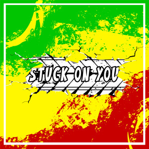 Album STUCK ON YOU (Reggae) oleh RegRMX