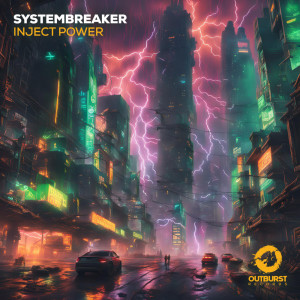 收聽Systembreaker的Inject Power (Extended Mix)歌詞歌曲