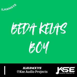 ILHAMXYS的專輯BEDA KELAS BOY