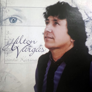 Listen to Coração Carente song with lyrics from Hilton Vargas