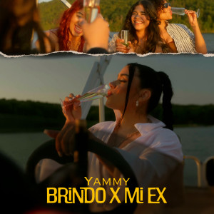 อัลบัม Brindo X Mi Ex ศิลปิน Yammy