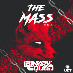 收聽Binary Squad的The Mass (Verse#1)歌詞歌曲