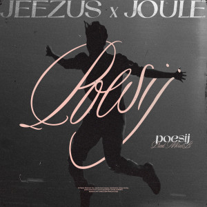 ดาวน์โหลดและฟังเพลง Poesij พร้อมเนื้อเพลงจาก Jeezus