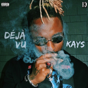 Dengarkan lagu Déjà Vu (Explicit) nyanyian Kays dengan lirik