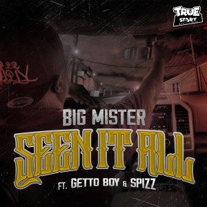 Listen to Seen It All (Explicit) song with lyrics from Big Mister