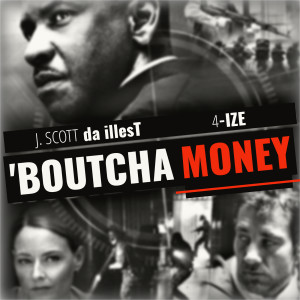 4-Ize的专辑'Boutcha Money (Explicit)