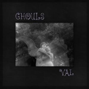 Val的专辑Ghouls