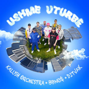 อัลบัม Ushme Uturbe ศิลปิน Kalush Orchestra