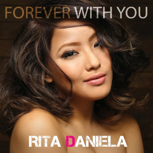 收聽Rita Daniela的Forever with You (Remix) (Backing Track|Remix)歌詞歌曲