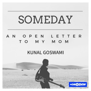 收聽Kunal Goswami的Someday歌詞歌曲