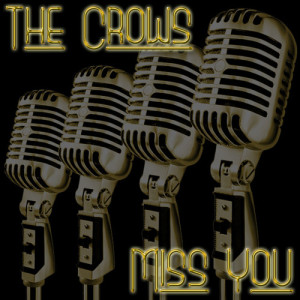 The Crows的專輯Miss You