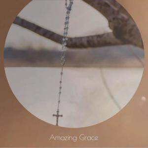 收听The Clarence Ashley Group的Amazing Grace歌词歌曲