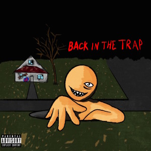 收聽Lil Mexico的Back In Da Trap (Explicit)歌詞歌曲