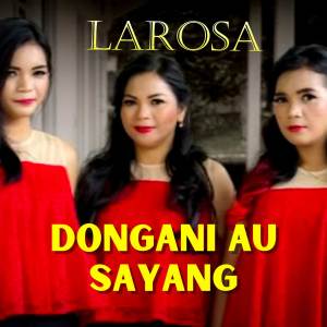 Larosa的專輯Dongani Au Sayang