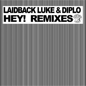 Hey! Remixes dari Diplo