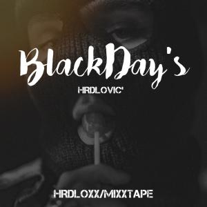 收聽Hrdlovič的BLACKDAYS (Explicit)歌詞歌曲