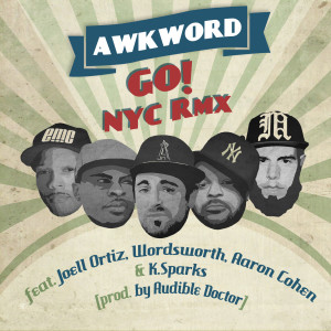 Aaron Cohen的专辑Go! Nyc (Remix) [feat. Joell Ortiz, Aaron Cohen, Wordsworth & K. Sparks] (Explicit)