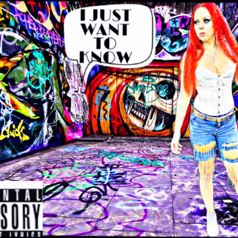 I Just Want to Know (Explicit)