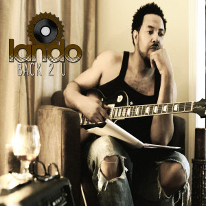 Dengarkan Back 2 U lagu dari Lando dengan lirik