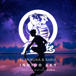 Indigo Sky (Kreative Nativez Remix) dari El Mukuka