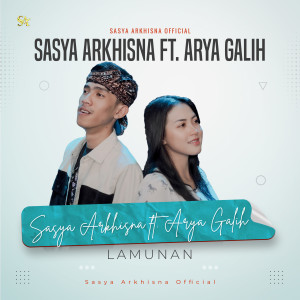 收聽Sasya Arkhisna的LAMUNAN歌詞歌曲