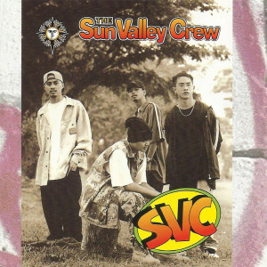 Album S.V.C. (Explicit) from Sun Valley Crew