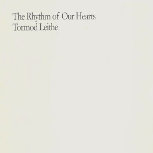 The Rhythm of Our Hearts dari Tormod Leithe