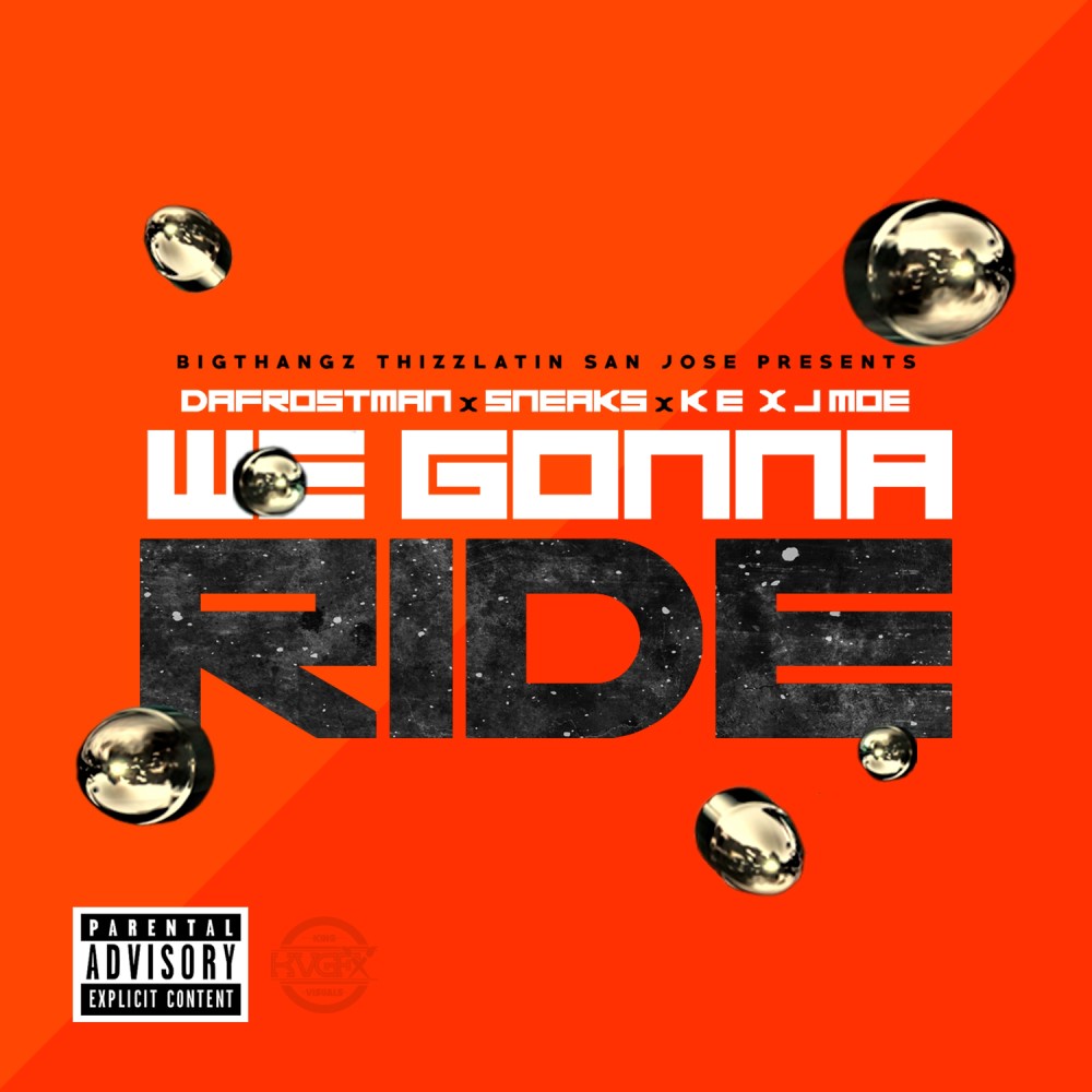 We Gonna Ride (Explicit)