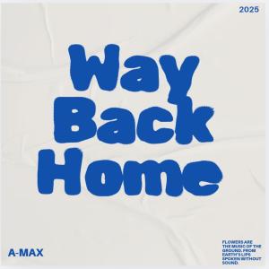 Album Way Back Home from A-MaX