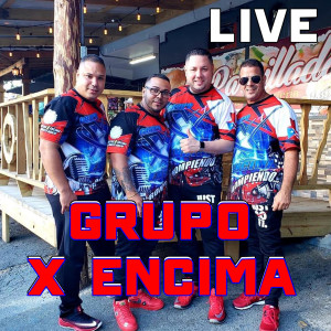 收听Grupo X Encima的Mi Gente (Live)歌词歌曲