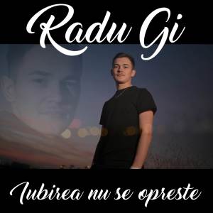 Listen to Iubirea Nu Se Opreste song with lyrics from Radu Gi