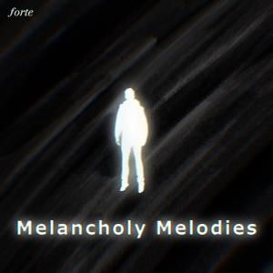 Forte的專輯Melancholy Melodies