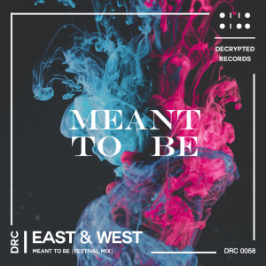 收聽East & West的Meant to Be (Festival Mix)歌詞歌曲