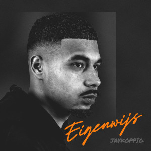 Album Eigenwijs (Explicit) from Jaykoppig