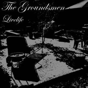 อัลบัม Livelife ศิลปิน The Groundsmen