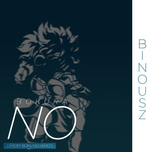 Bokura No (from Boku No Hero) (Cover)