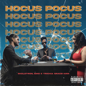 ดาวน์โหลดและฟังเพลง Hocus Pocus (Explicit) พร้อมเนื้อเพลงจาก Skeletron