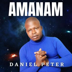 Listen to AMANAM song with lyrics from Daniel Peter