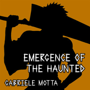 Gabriele Motta的專輯Emergence of the Haunted (From "Bleach")