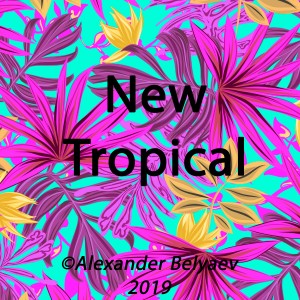 收聽Alexandr Belyaev的New Tropical歌詞歌曲