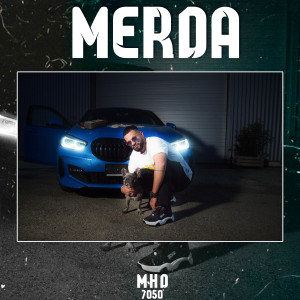 Listen to Merda (Explicit) song with lyrics from MHD 7050