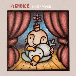 อัลบัม Time Is a Parasite ศิลปิน K's Choice