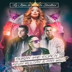 收聽Duran The Coach的La Reina de la Discoteca歌詞歌曲